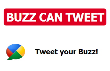 Share Google Buzz Posts On Twitter with BuzzCanTweet