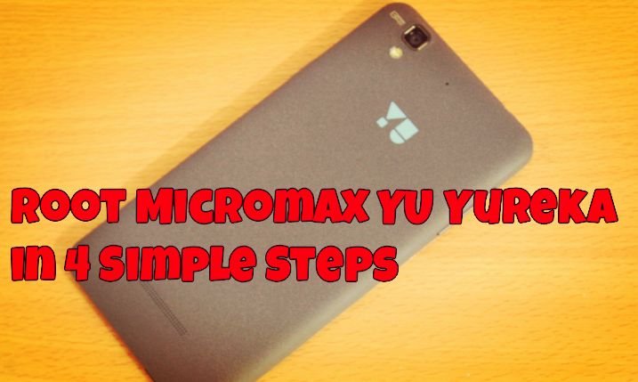 Root Micromax YU Yureka in 4 Simple Steps