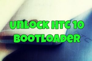 Unlock HTC 10 Bootloader