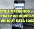 install-oxygenos-3-2-6-update-on-oneplus-3-wihout-data-loss