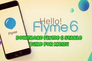 Download Flyme 6 stable build for Meizu