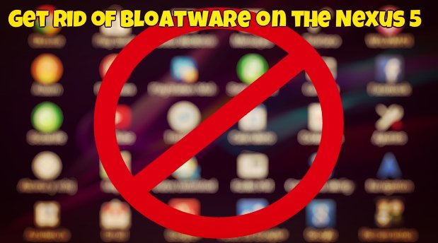 Bloatware on the Nexus 5
