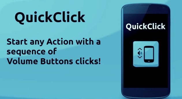 QuickClick - Start any Action with the Volume Button click