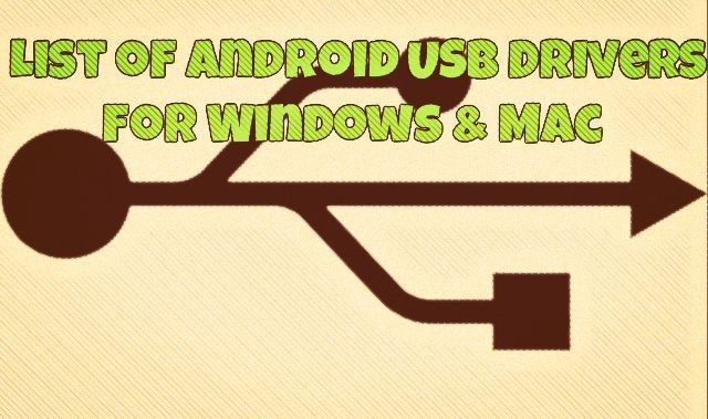 Complete List of Android USB Drivers for Windows & Mac