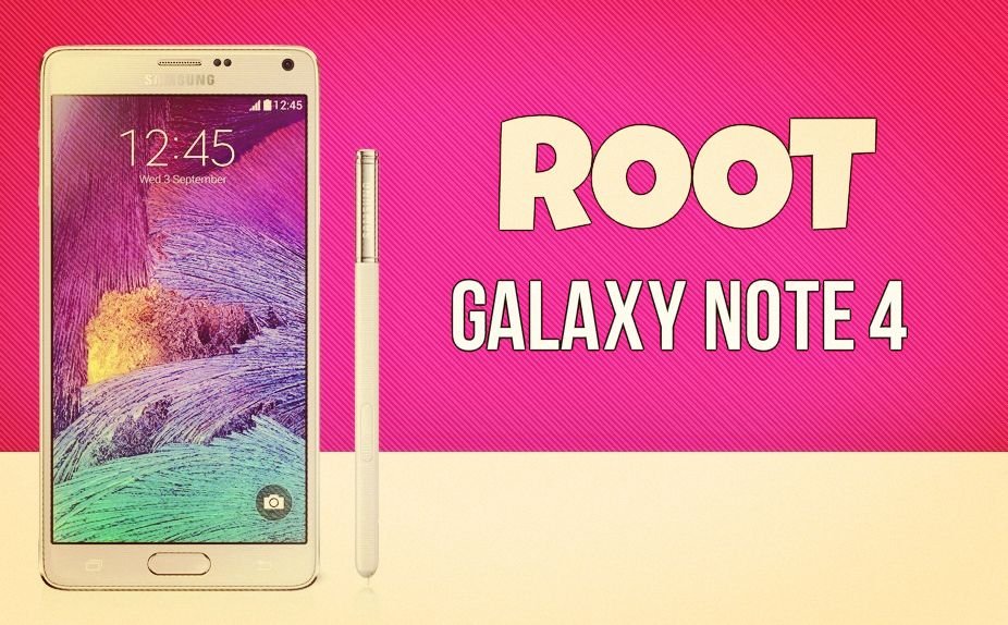 Root Samsung Galaxy Note 4