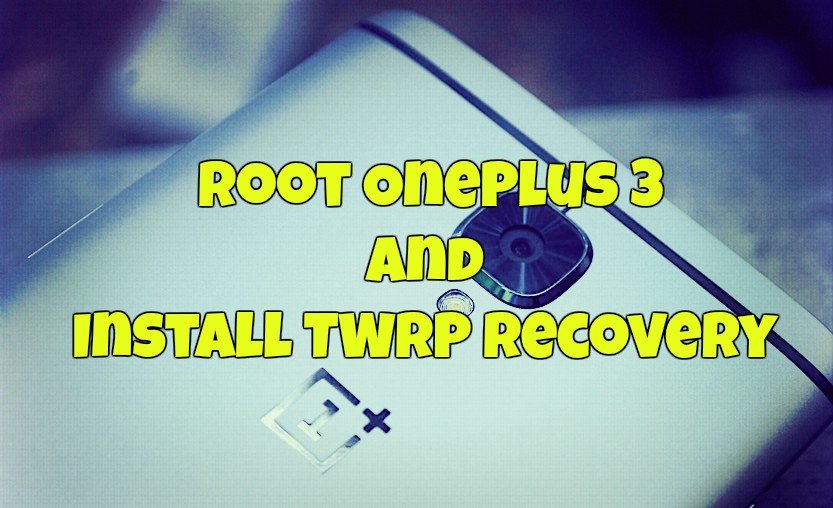 Root OnePlus 3
