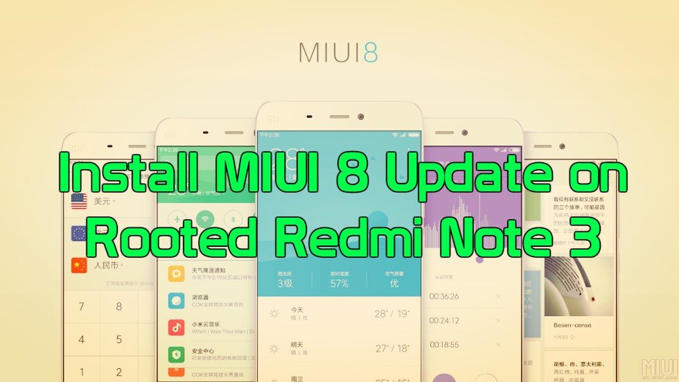 install-miui-8-update-on-rooted-redmi-note-3