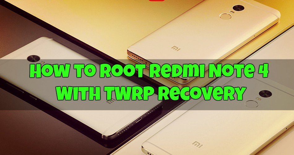 Root Redmi Note 4
