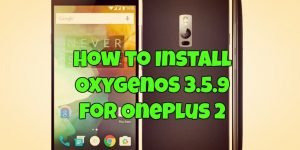 OxygenOS 3.5.9 for OnePlus 2